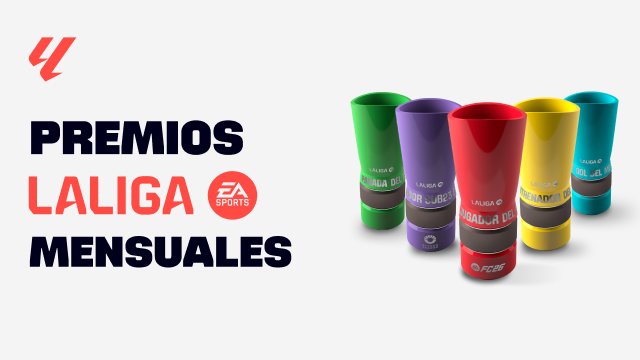 premios laliga 2025 es v1 premios-laliga-mensuales-ea-sports