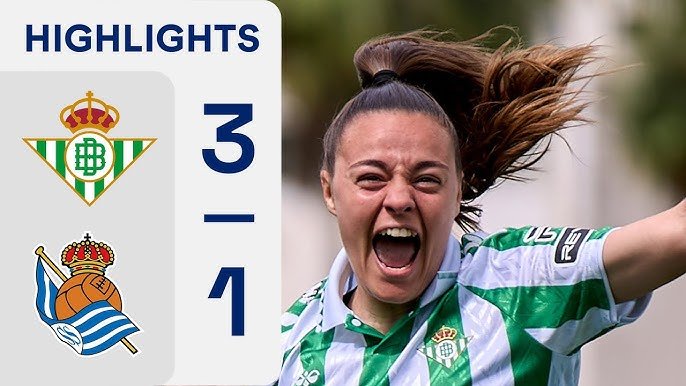Triunfo verdiblanco en casa: Real Betis 3-1 Real Sociedad. Gráfico de "Highlights" con el marcador 3-1 y los escudos del Real Betis y la Real Sociedad. A la derecha, una jugadora del Betis celebra eufórica con la boca abierta y el puño en alto vistiendo la equipación de franjas verdes y blancas.